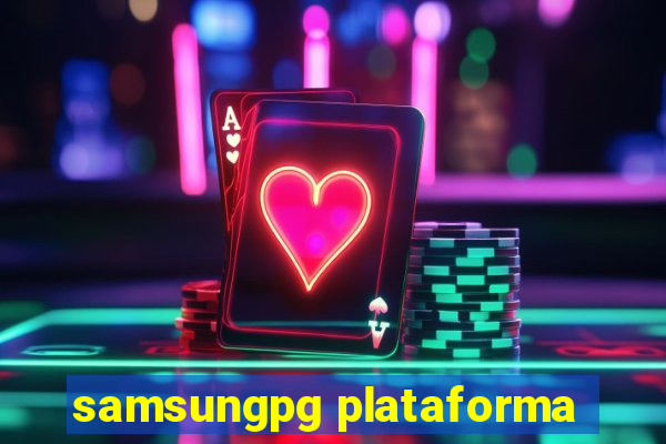 samsungpg plataforma